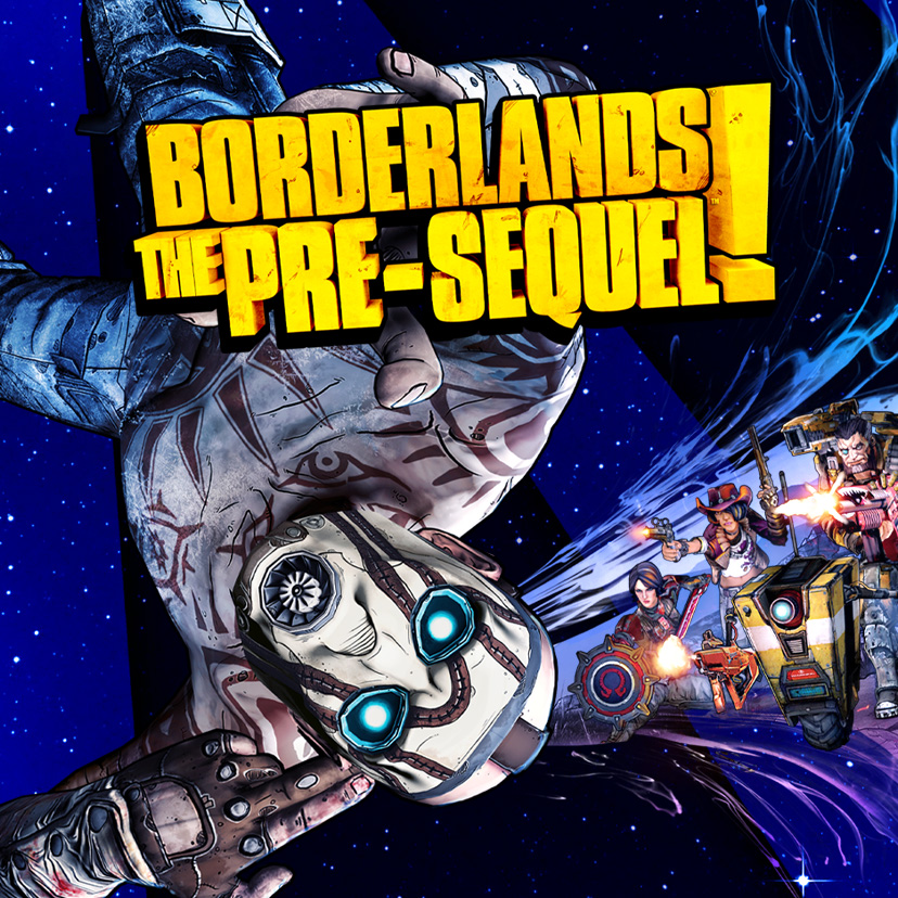Borderlands: The Pre-Sequel Borderlands: The Pre-Sequel