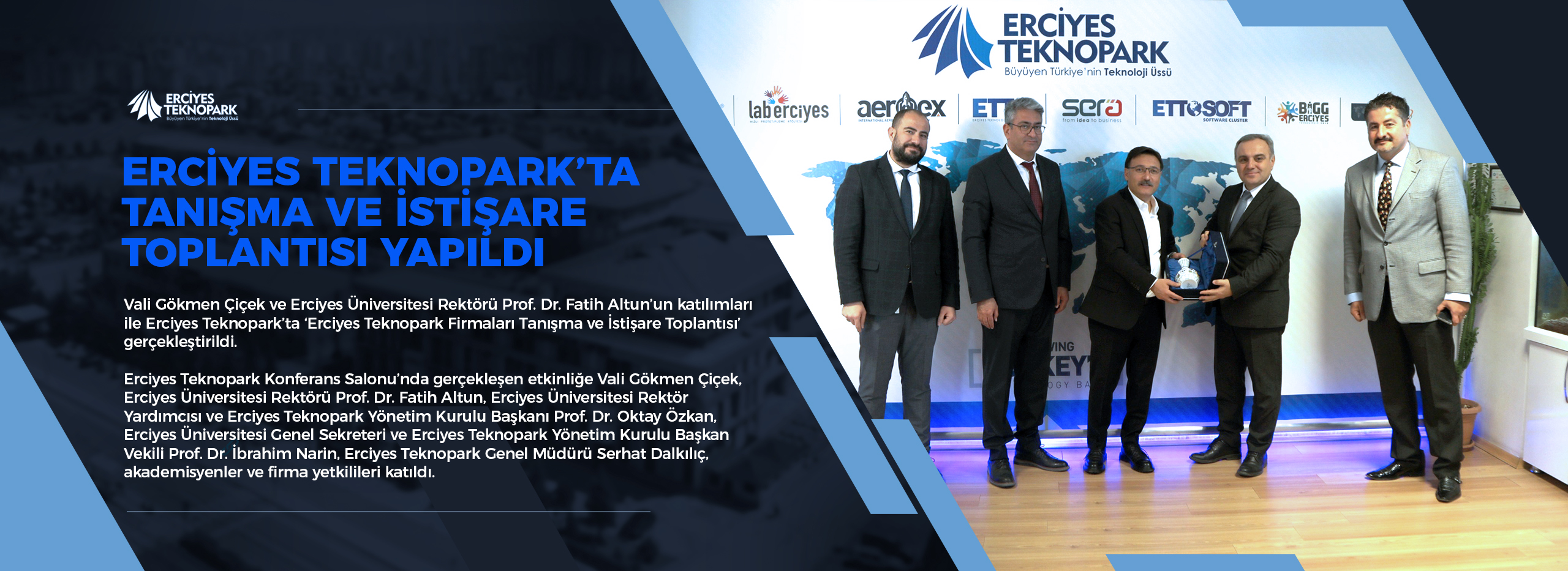 ERCİYES TEKNOPARK’TA TANIŞMA VE İSTİŞARE TOPLANTISI YAPILDI
