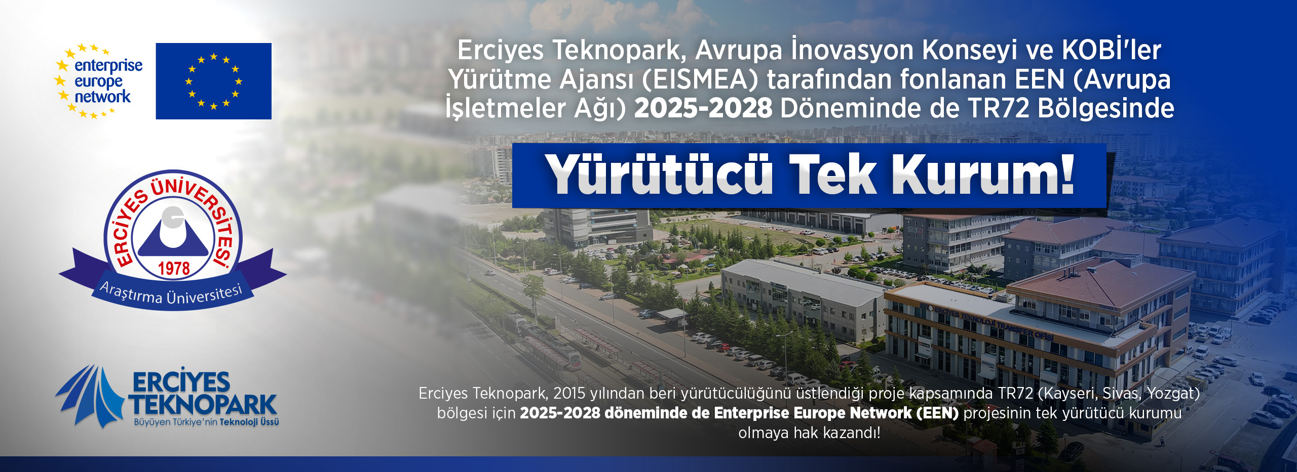 Enterprise Europe Network(EEN) 2025-2028 Döneminde De TR72 Bölgesinde Tek Yürütücü Kurum Olmaya Hak Kazandık