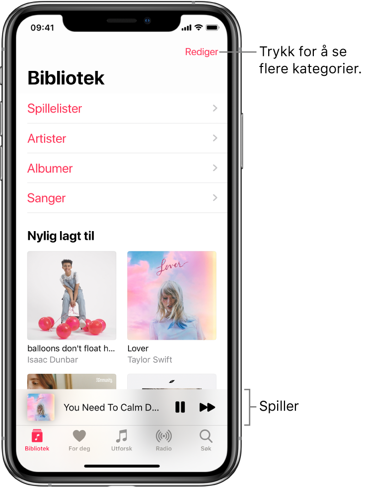 Bibliotek-skjermen, med en liste med kategorier som inkluderer Spillelister, Artister, Albumer, og Sanger. Nylig lagt til-tittelen vises under listen. Spilleren viser tittelen på sangen som spilles av, og Pause- og Neste-knappene vises nederst.