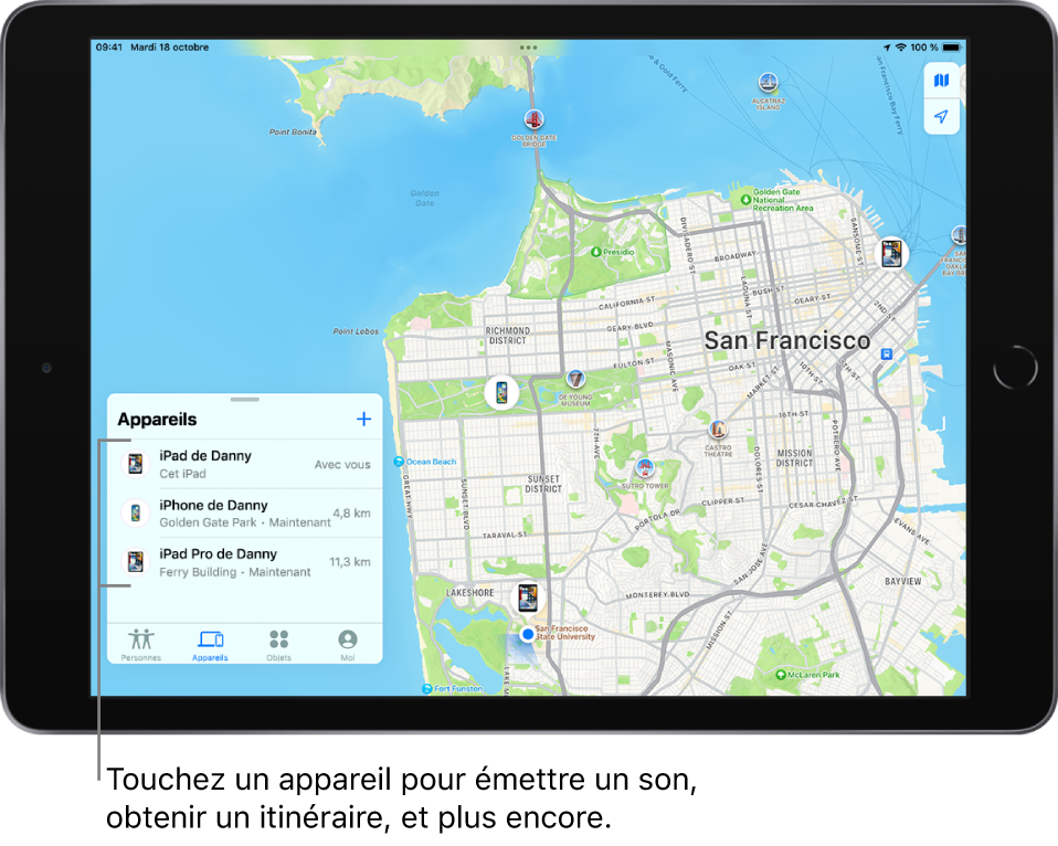 L’écran Localiser ouvert sur la liste Appareils. Trois appareils y figurent : iPad de Danny, iPod touch de Danny et iPhone de Danny. Leur position est affichée sur un plan de San Francisco.
