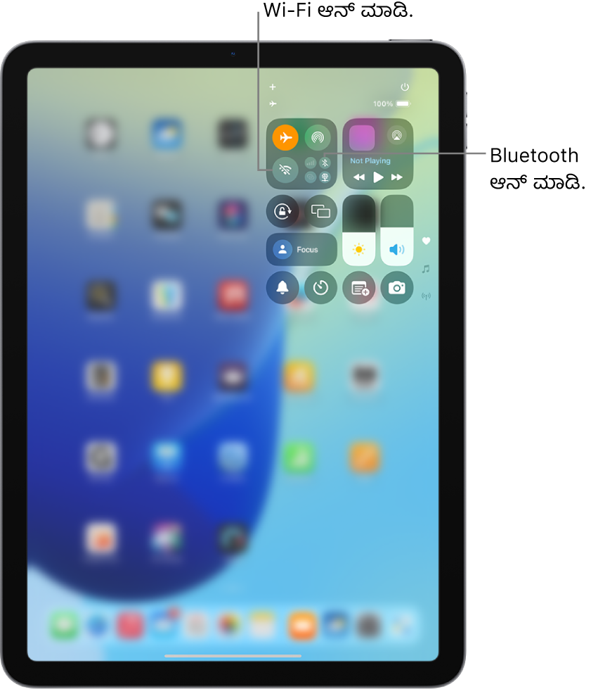 ಏರ್ಪ್ಲೇನ್ ಮೋಡ್ ಆನ್ ಮಾಡಿರುವುದನ್ನು ತೋರಿಸುತ್ತಿರುವ iPad ಕಂಟ್ರೋಲ್ ಸೆಂಟರ್. Wi-Fi ಮತ್ತು Bluetooth ಆನ್ ಮಾಡಲು ಇರುವ ಬಟನ್ಗಳು ಕಂಟ್ರೋಲ್ ಸೆಂಟರ್ನ ಮೇಲಿನ ಎಡ ಮೂಲೆಯಲ್ಲಿವೆ.