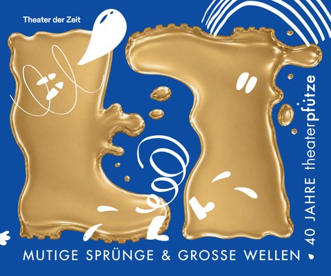 Mutige Sprünge und große Wellen_40 Jahre theater pfütze