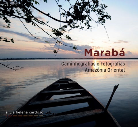 MARABÁ, CAMINHOGRAFIAS E FOTOGRAFIAS, AMAZÔNIA ORIENTAL 2026