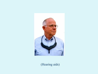 (Hearing aids)
 