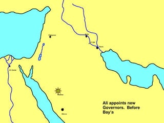 Ali appoints new Governors.  Before Bay’a  