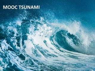 MOOC TSUNAMI