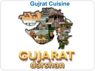 Gujrat Cuisine
 