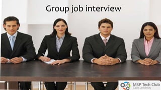 Group job interview