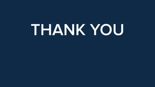 THANK YOU
 