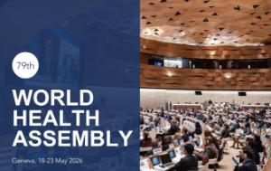 79th World Health Assembly 18-23 May 2026